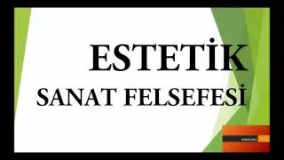 Sanat Felsefesi (Estetik)