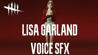 Dead by Daylight - Lisa Garland SFX/Screams