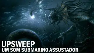 Criatura do fundo dos oceanos? - Upsweep