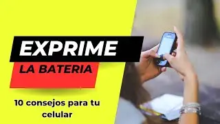10 consejos para exprimir la batería de tu celular