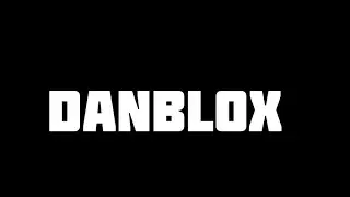 DanBlox. Out Now!