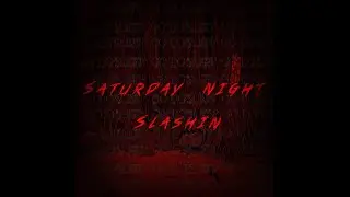 Saturday Night Slashin' HOTFIX Gameplay