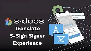 Translate The S-Sign Signer Experience