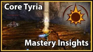 Guild Wars 2 - Core Tyria Mastery Insights!