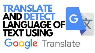 Translate text and detect the language of text using GoogleTrans | Google Translate | Karndeep Singh
