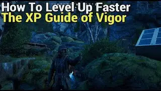 How to Level Up Fast, The Complete XP Guide || Vigor Tips and Tricks