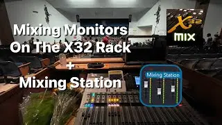 How To Mix Monitors/Busses on the X32 Rack + Mixing Station! - Easy Guide To Starting With Monitors!