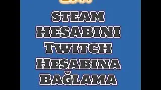 Steam Hesabını Twitche Bağlama