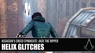 AC Syndicate: Jack the Ripper - All Helix Glitch Locations