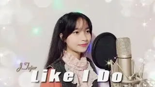 Like I Do - J.Tajor | Cover by Shresti Chakma