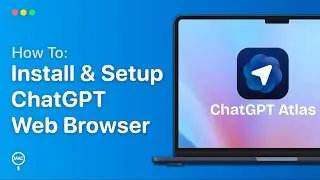 How To Install & Setup ChatGPT Atlas On Mac | Easy Guide
