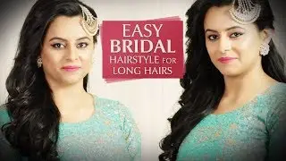 Bridal Hairstyles For Long Hair | Easy Bridal Hair Updo With Curls Tutorial | Chandni Singh Studio