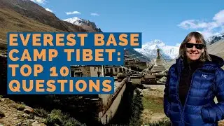 Everest Base Camp Tibet: Top 10 Questions [2020]