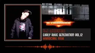 Early Rave Generation Vol.12 - DJ AZOURA