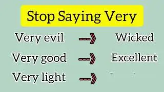 English Vocabulary | Stop Saying Very 