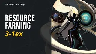Last Origin Resource Farm - 3-1Ex Aeda