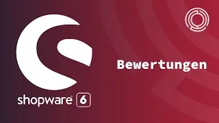 Shopware 6 Tutorial: Bewertungen
