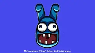 Mo’s Academy (Story) Roblox Full Walkthrough