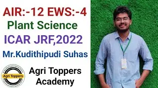 ICAR JRF Preparation Strategy of Plant Science by Mr.Kudithipudi Suhas AIR 12, 2022