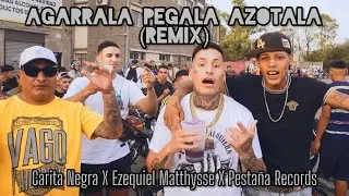 Carita Negra, Ezequiel Matthysse, Pestaña Records - Ágarrala, Pégala, Azótala (Remix)