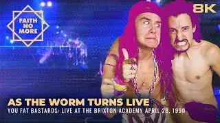 Faith No More • As The Worm Turns LIVE  1990 in 8K