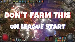 [POE 3.23] Don't Farm This on League Start