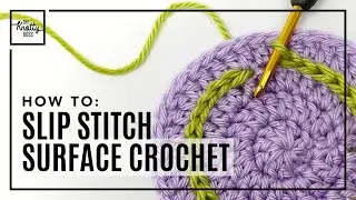 How To: Slip Stitch Surface Crochet - Seamless stripe