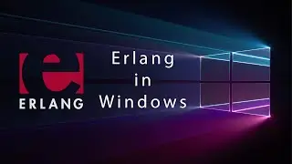 Let's Install Erlang on windows