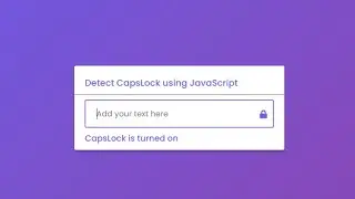 Detect CapsLock using HTML CSS and JavaScript