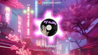 DJ Dabblez - The Deception of Sato Mi