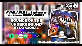 Sounds of The Underground By DJ Axonal (OUT NOW)