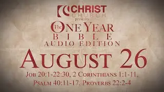 August 26 - One Year Bible Audio Edition