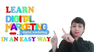 Learn Digital Marketing For Beginners In A Easy Way | Become Digital Marketing Expert | Shreya