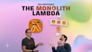 92. Decomposing the Monolith Lambda