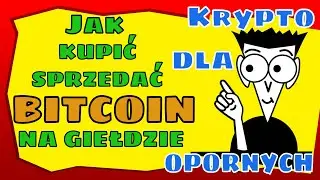 BITCOIN - Jak kupić/sprzedać na giełdzie?