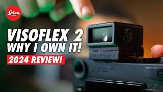Leica M11 with VisoFlex2 | 1-Year Review | 2024
