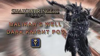 [FFXIV Shadowbringers] Malikah's Well - Dark Knight POV