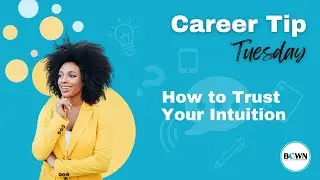 How to Trust Your Intuition