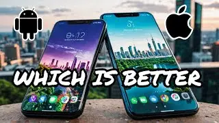 iPhone  Vs Android in 2024 - Which is Better?
