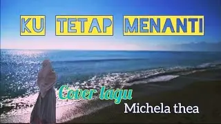 Ku Tetap Menanti cover Lagu