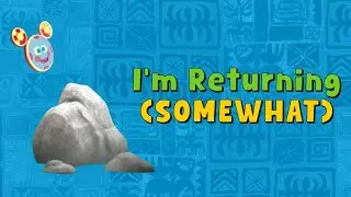 I'm Returning (Somewhat)