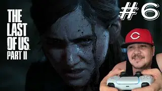 The Last Of Us 2 [PS5 4K Gameplay] Pt.6