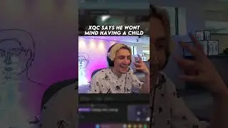 xQc Thoughts About Having A Child 👶