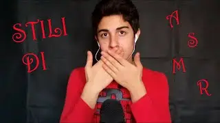 TUTTI GLI STILI DI ASMR IN UN SOLO VIDEO?... SI PUO' FARE?