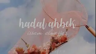 Issam Alnajjar - Hadal Ahbek [Sub español + lyrics]