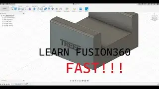 Learn Fusion360 FAST: For beginners