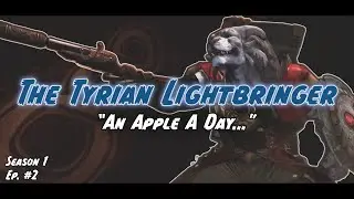 An Apple A Day... The Tyrian Lightbringer - Season 1; Episode 2 - 2020 GW2 Zero to Hero Series