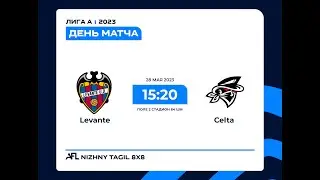 28.05.2023 Levante - Celta