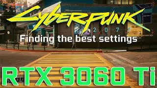 RTX 3060 TI Cyberpunk 2077 1080p 1440p 4k Ray Tracing DLSS With i7-10700k