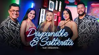 Taxi Orquesta - Disponible y Solterita (Video Oficial)